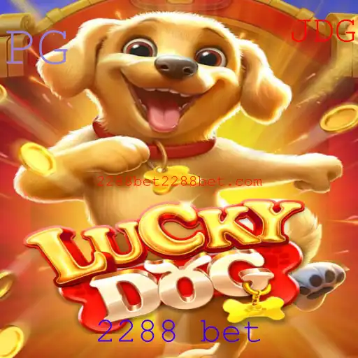 Explorando o Mundo do Jogo 'LuckyDog' e a Emoção do '2288 Bet'